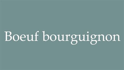 pronounce bourguignon|bourguignon pronounce french.